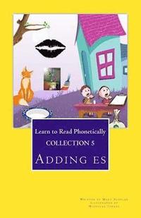 bokomslag Collection 5: Learn to Read Phonetically: Adding es