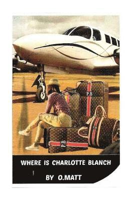 Where I S Charlotte Blanch? 1