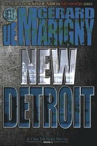 bokomslag New Detroit (Cris de Niro, Book 6)