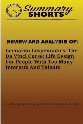 Review and Analysis of: : Leonardo Lospennato's: The Da Vinci Curse: Life Design For People With Too Many Interests And Talents 1