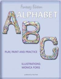 bokomslag Alphabet ABC: play, paint and practice (fantasy edition)