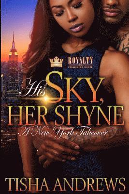 bokomslag His Sky, Her Shyne: A New York Takeover