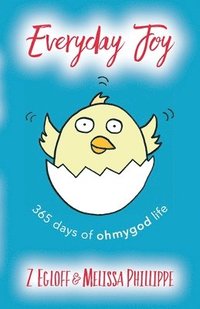 bokomslag Everyday Joy: 365 Days of OhMyGod Life!