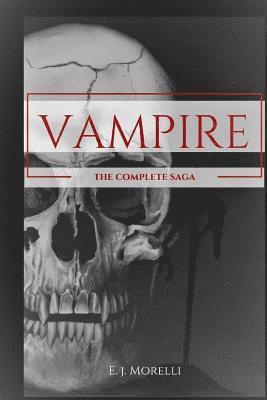 Vampire: The Complete Saga 1