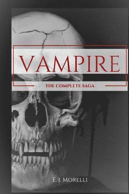 Vampire: The Complete Saga