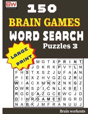 Brain Workouts - 150 Brain Games - WORD SEARCH Puzzles 3, Häftad