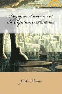 bokomslag Voyages et aventures du Capitaine Hatteras