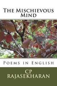 bokomslag The Mischievous Mind: Poems in English