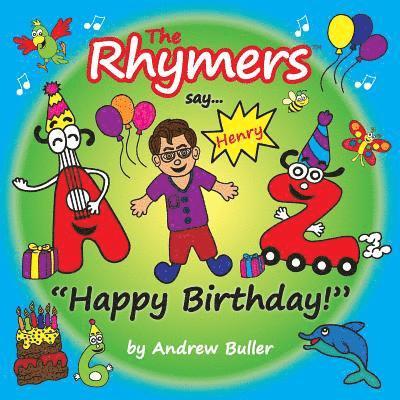 Andrew Buller - The Rhymers say..."Happy Birthday!": Henry, Häftad