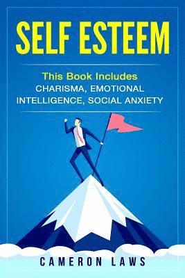 bokomslag Self Esteem: 3 Manuscripts - Charisma, Emotional Intelligence & Social Anxiety