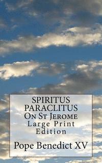 bokomslag SPIRITUS PARACLITUS On St Jerome: Large Print Edition