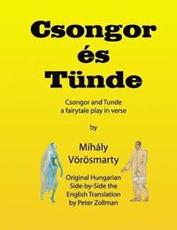 bokomslag Csongor es Tunde (Csongor and Tunde): The quest: a fairytale play in verse (black & white interior version)