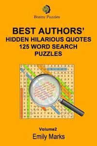 bokomslag Best Authors' Hilarious Hidden Quotes - 125 Word Search Puzzles
