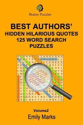 Emily Marks - Best Authors' Hilarious Hidden Quotes - 125 Word Search Puzzles, Häftad