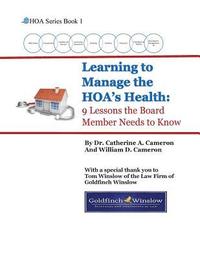 bokomslag Learning to Manage the HOA's Health: 9 Lessons the Board Member Needs to Know