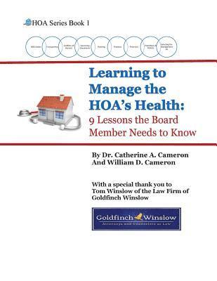 Learning to Manage the HOA's Health: 9 Lessons the Board Member Needs to Know 1