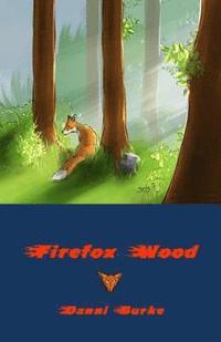 bokomslag Firefox Wood