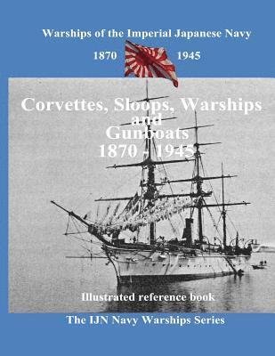 bokomslag Printing and selling books: Corvettes, Sloops, Warships and Gunboat of the Imperial Japanese Navy