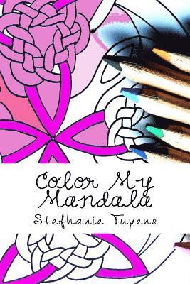 bokomslag Color My Mandala: Adult Coloring Book