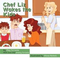 bokomslag Chef Liz Wakes the Kids