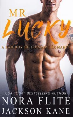 Mr. Lucky: A Bad Boy Billionaire Romance 1