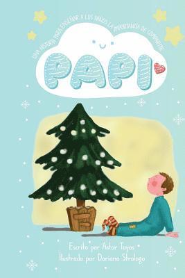 bokomslag Papi: Una Linda Historia con la Ensenanza de Compartir