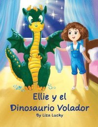 bokomslag Ellie y el Dinosaurio Volador