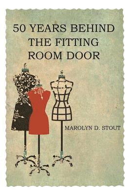 50 Years Behind the Fitting Room Door 1