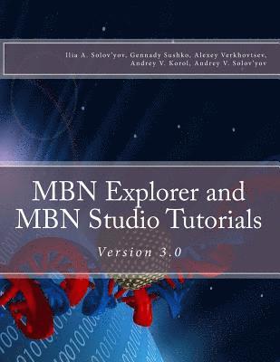 MBN Explorer and MBN Studio Tutorials: Version 3.0 1
