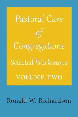 bokomslag Pastoral Care of Congregations: Selected Workshops: Volume 2