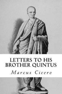 bokomslag Letters to His Brother Quintus