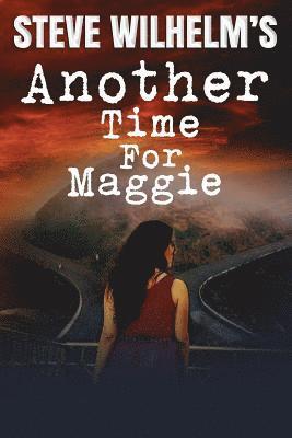 Steve Wilhelm's Another Time For Maggie 1