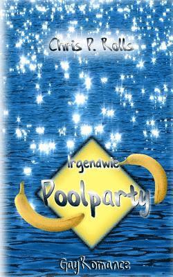 Irgendwie Poolparty: Gayromance