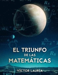 bokomslag El triunfo de las Matematicas: 30 interesantes problemas historicos de Matematicas (Black & White)