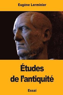 Études de l'antiquité 1