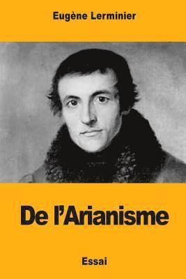 bokomslag De l'Arianisme