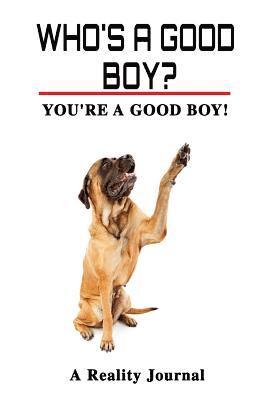 Donald Gorbach - Who's A Good Boy?: Things You Love More Than Your Dog!, Häftad