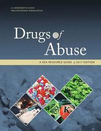 bokomslag Drugs of Abuse, A DEA Resource Guide: 2017 Edition