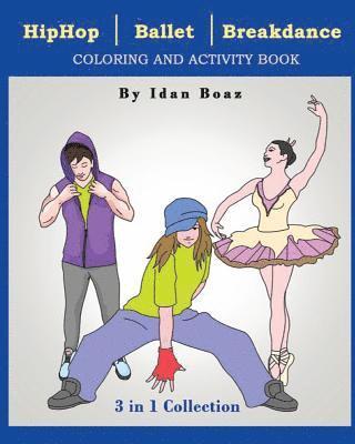 bokomslag Hip Hop, Ballet, Breakdance: Coloring & Activity Book