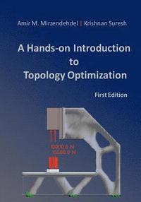 bokomslag A Hands-On Introduction to Topology Optimization