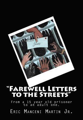 'Farewell Letters to the Streets': From a 15 year old prisoner to an adult one 1