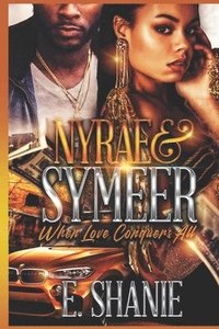 bokomslag Nyrae & Symeer: When Love Conquers All