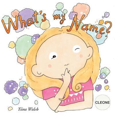 What's my name? CLEONE 1