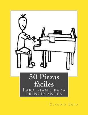 Claudio Lupo - 50 Piezas fàciles para piano para principiantes, Häftad