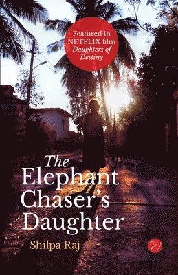 The Elephant Chaser's Daughter 1