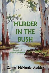 bokomslag Murder In The Bush