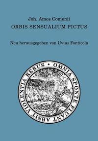 bokomslag Joh. Amos Comenii Orbis sensualium pictus: Neu herausgegeben von Uvius Fonticola