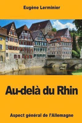 Au-delà du Rhin: Aspect général de l'Allemagne 1