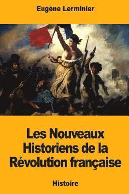 Les Nouveaux Historiens de la Révolution française 1