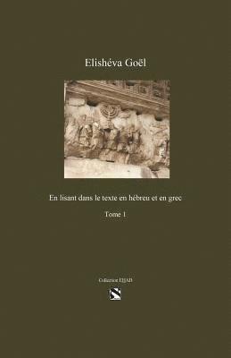 bokomslag En lisant dans le texte en hebreu et en grec